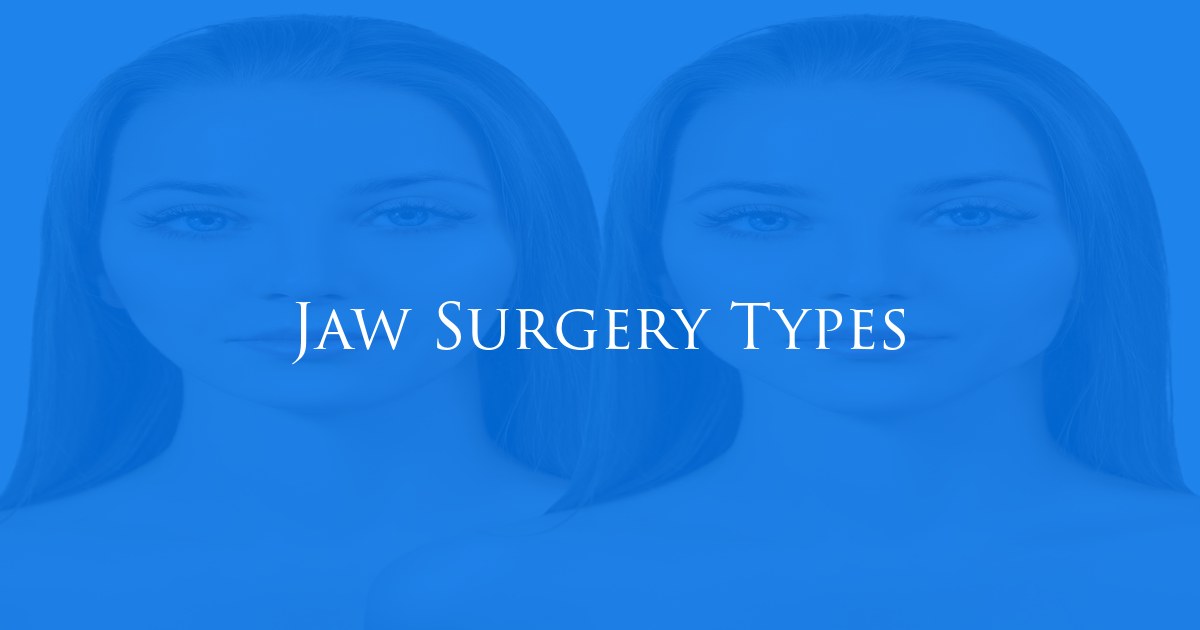 Jaw Surgery Types at Optimum Oral Surgery & Dental Implants